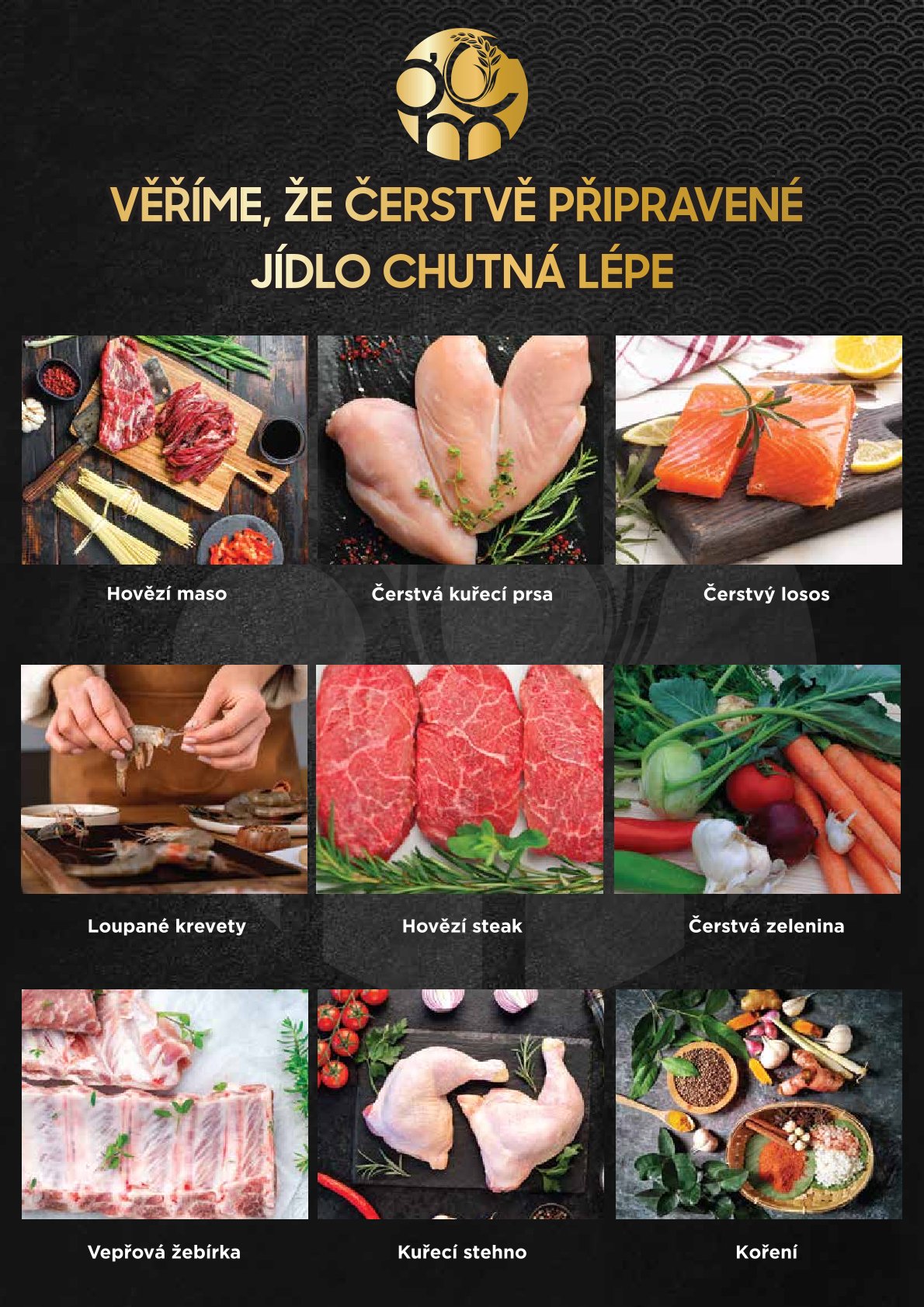 Naše restaurace nabízí mnoho lahodných pokrmů bohatých na chutě jihovýchodní Asie